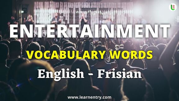 Entertainment vocabulary words in Frisian and English - Common Frisian Vocabulary