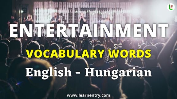 Entertainment vocabulary words in Hungarian and English - Common Hungarian Vocabulary