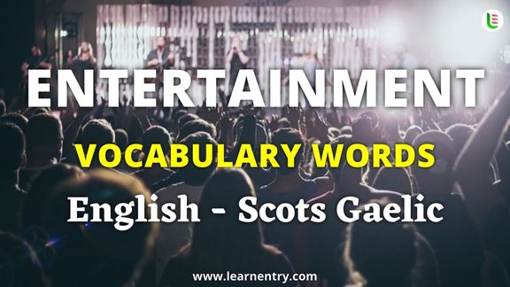 Entertainment vocabulary words in Scots gaelic and English - Common Scots gaelic Vocabulary