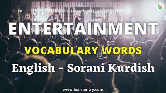 Entertainment vocabulary words in Sorani kurdish and English - Common Sorani kurdish Vocabulary