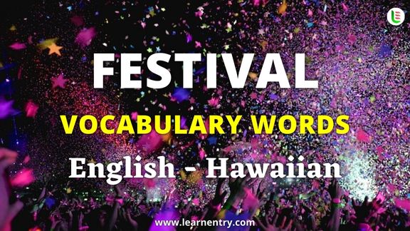 Festival names in Hawaiian and English - Common Hawaiian Vocabulary