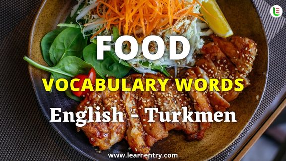 Food vocabulary words in Turkmen and English - Common Turkmen Vocabulary