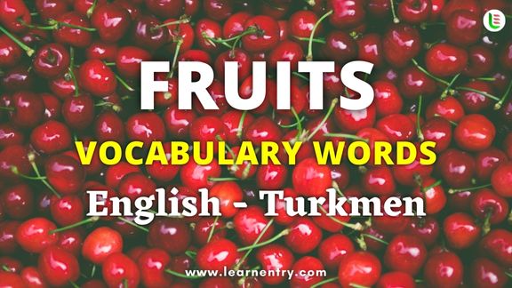 Fruits names in Turkmen and English - Common Turkmen Vocabulary