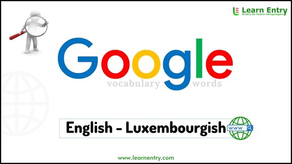Google vocabulary words in Luxembourgish and English