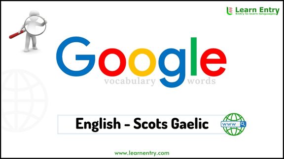 Google vocabulary words in Scots gaelic and English
