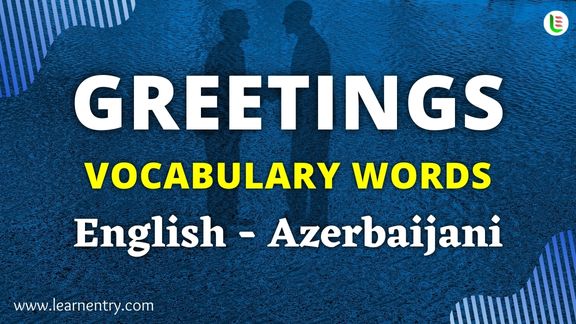 Greetings vocabulary words in Azerbaijani and English