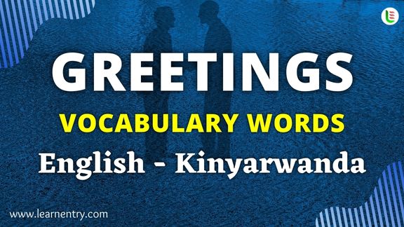 Greetings vocabulary words in Kinyarwanda and English