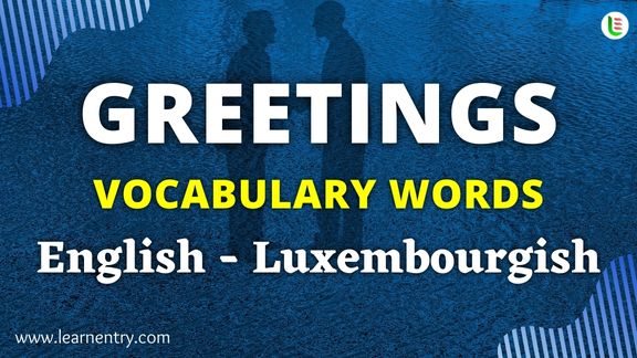 Greetings vocabulary words in Luxembourgish and English