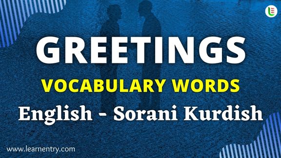 Greetings vocabulary words in Sorani kurdish and English