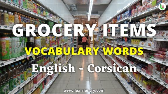 Grocery items vocabulary words in Corsican and English - Common Corsican Vocabulary