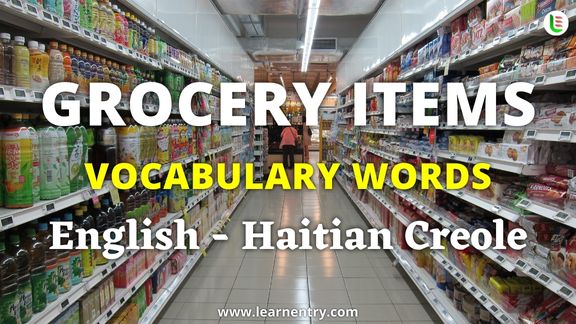 Grocery items vocabulary words in Haitian creole and English - Common Haitian creole Vocabulary