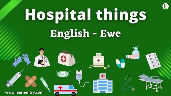 Hospital things vocabulary words in Ewe and English