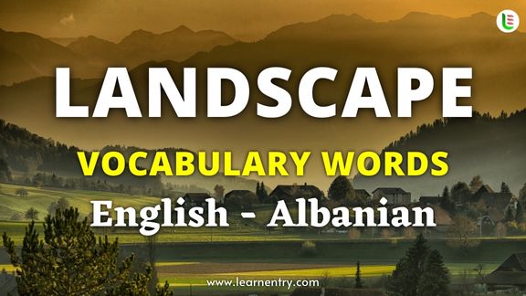 Landscape vocabulary words in Albanian and English