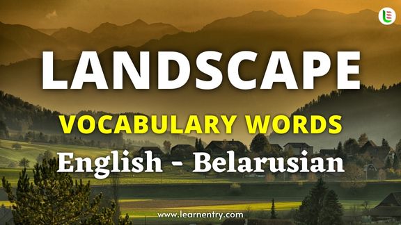 Landscape vocabulary words in Belarusian and English - Common Belarusian Vocabulary