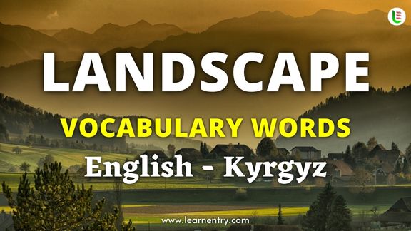 Landscape vocabulary words in Kyrgyz and English