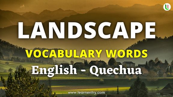 Landscape vocabulary words in Quechua and English - Common Quechua Vocabulary