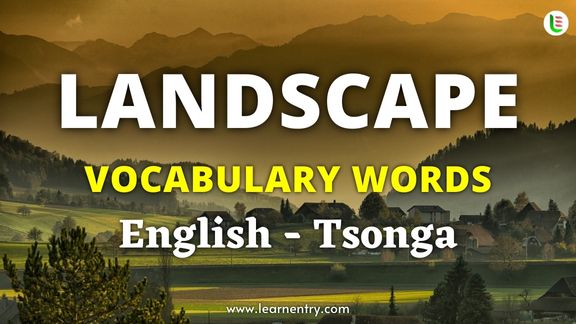Landscape vocabulary words in Tsonga and English - Common Tsonga Vocabulary