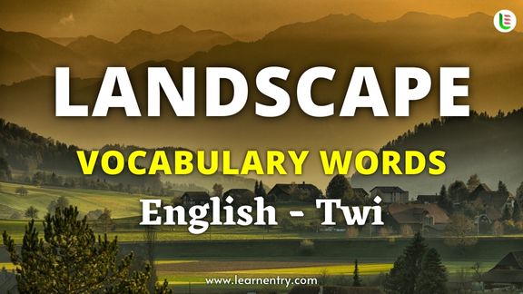 Landscape vocabulary words in Twi and English - Common Twi Vocabulary