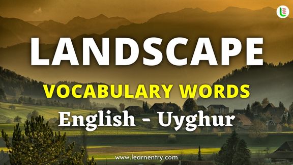 Landscape vocabulary words in Uyghur and English