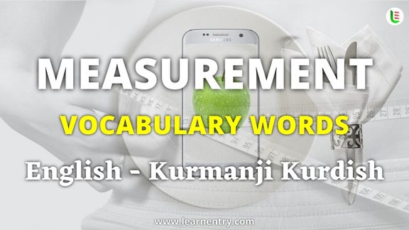 Measurement vocabulary words in Kurmanji kurdish and English