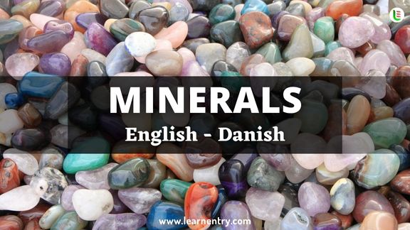 Minerals vocabulary words in Danish and English - Common Danish Vocabulary