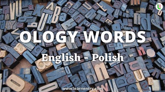 Ology vocabulary words in Polish and English | Learn Entry