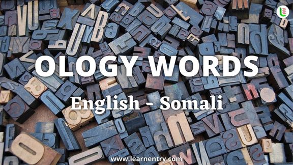 Ology vocabulary words in Somali and English