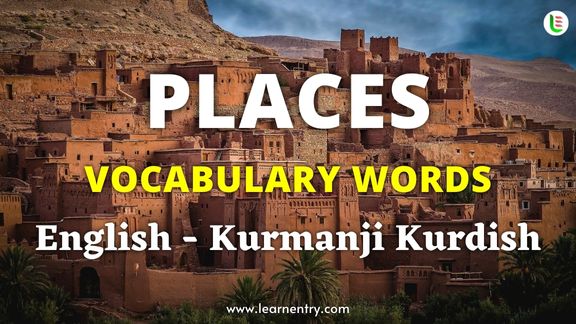 Places vocabulary words in Kurmanji kurdish and English