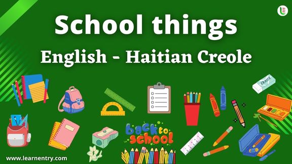 School things vocabulary words in Haitian creole and English
