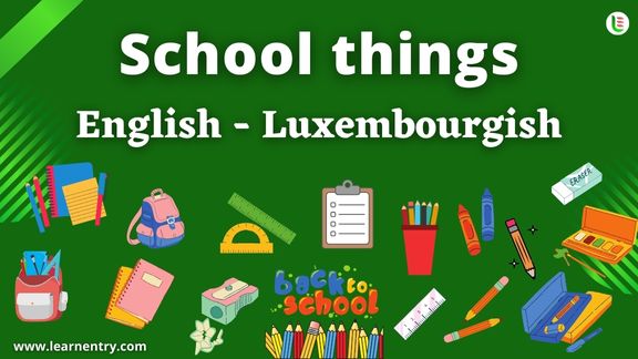School things vocabulary words in Luxembourgish and English
