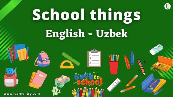 School things vocabulary words in Uzbek and English