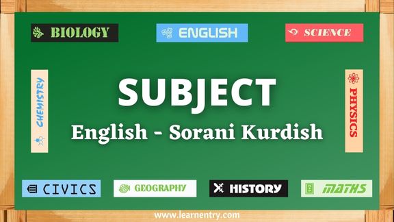 Subject vocabulary words in Sorani kurdish and English - Common Sorani kurdish Vocabulary