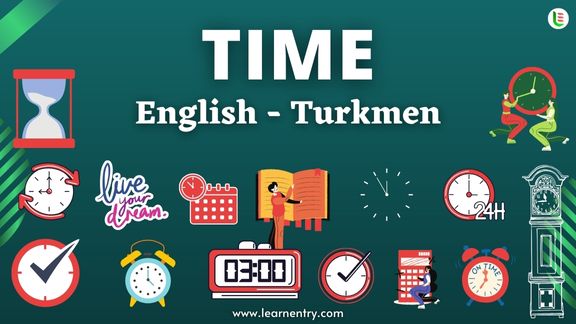 Time vocabulary words in Turkmen and English