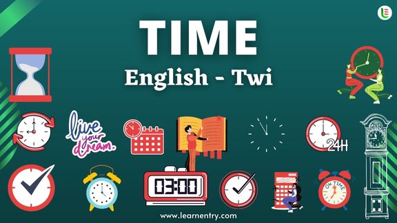 Time vocabulary words in Twi and English
