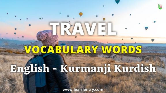Travel vocabulary words in Kurmanji kurdish and English