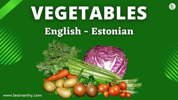 Vegetables names in Estonian and English - Common Estonian Vocabulary